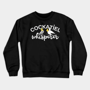 cockatiel whisperer Crewneck Sweatshirt